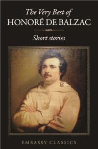 Book Cover for The Very Best Of Honore De Balzac by Honore De Balzac