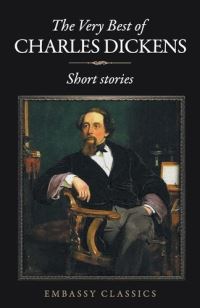 Book Cover for The Very Best Of Charles Dickens ( Short Stories ) by Charles Dickens