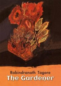 Book Cover for The Gardener by Rabindranath Tagore