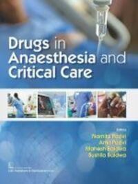 Book Cover for Drugs in Anaesthesia and Critical Care by Namita Padvi, Amit Padvi, Mahesh Baldwa, Sushila Baldwa