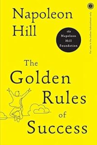 Book Cover for The Golden Rules of Success by Napoleon Hill