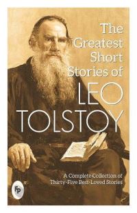 Book Cover for The Greatest Short Stories of Leo Tolstoy by Leo Tolstoy