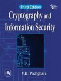 Book Cover for Cryptography and Information Security by V K Pachghare