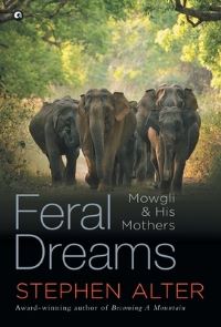 Book Cover for Feral Dreams by Stephen Alter