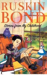 Book Cover for Stories From My Childhood by Ruskin Bond