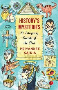 Book Cover for History's Mysteries by Priyankee Saikia