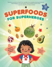Book Cover for Superfoods for Superheroes by Namita Moolani Mehra