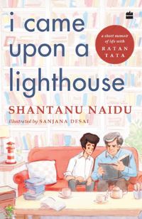 Book Cover for I Came Upon a Lighthouse by Shantanu Naidu