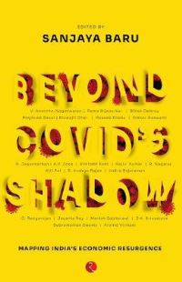 Book Cover for Beyond Covid's Shadow by Sanjaya Baru