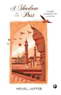 Book Cover for A Shadow of the Past by Mehru Jaffer