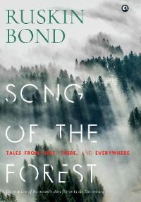 Book Cover for SONG OF THE FOREST by Ruskin Bond