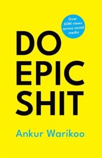 Book Cover for Do Epic Shit by Ankur Warikoo