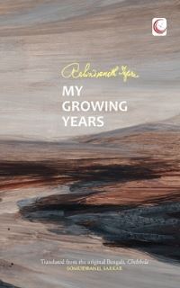 Book Cover for My Growing Years by Rabindranath Tagore