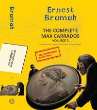 Book Cover for The Complete Max Carrados Vol 1 by Eenest Bramah