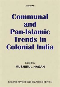 Book Cover for Communal and Pan-Islamic Trends in Colonial India by Mushirul Hasan