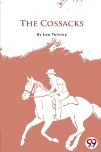 Book Cover for The Cossacks by Leo Tolstoy