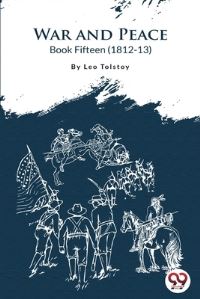 Book Cover for War and Peace BOOK 15 by Leo Tolstoy