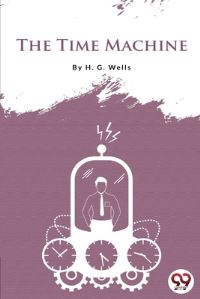 Book Cover for The Time Machine by H G Wells