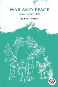 Book Cover for War and Peace Book 10 by Leo Tolstoy