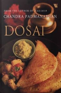 Book Cover for Dosai by Chandra Padmanabhan