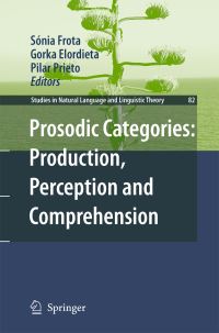 Book Cover for Prosodic Categories by Sonia Frota, Gorka Elordieta, Pilar Prieto i Vives, Tone and intonation in Europe conference