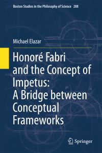 Book Cover for Honoré Fabri and the Concept of Impetus by Michael Elazar