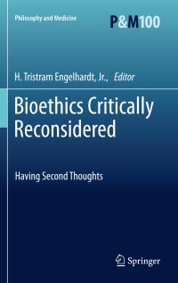 Book Cover for Bioethics Critically Reconsidered by H Tristram Engelhardt