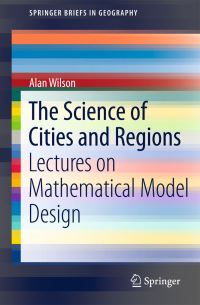 Book Cover for The Science of Cities and Regions by A G Wilson