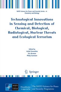 Book Cover for Technological Innovations in Sensing and Detection of Chemical, Biological, Radiological, Nuclear Threats and Ecological Terrorism by Biological, Radiological, Nuclear CBRN Threats and Ecological Terrorism NATO Advanced Study Institute on Technological Innovations in Detection and Sensing of Chemical, A Vaseashta, Eric Braman, Phili