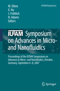 Book Cover for IUTAM Symposium on Advances in Micro- And Nanofluidics by Marco Ellero, Xiangyu Hu, Jochen Fröhlich, Nikolaus Adams