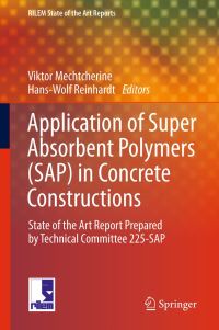 Book Cover for Application of Superabsorbent Polymers (SAP) in Concrete Construction by RILEM Technical Committee 225-SAP, Viktor Mechtcherine, Hans-Wolf Reinhardt