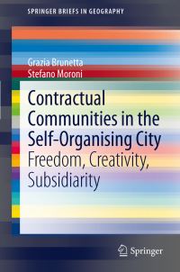 Book Cover for Contractual Communities in the Self-Organising City by Grazia Brunetta, Stefano Moroni