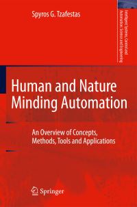 Book Cover for Human and Nature Minding Automation by Spyros G Tzafestas