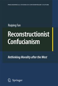 Book Cover for Reconstructionist Confucianism by Ruiping Fan