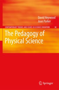 Book Cover for The Pedagogy of Physical Science by David Heywood, Joan Parker