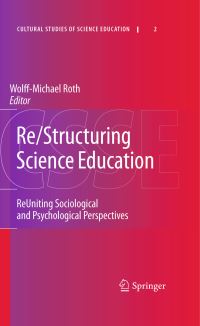 Book Cover for Re/Structuring Science Education by WolffMichael Roth