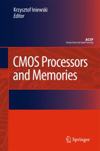 Book Cover for CMOS Processors and Memories by Krzysztof Iniewski