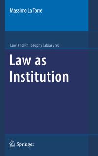 Book Cover for Law as Institution by Massimo La Torre