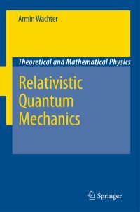 Book Cover for Relativistic Quantum Mechanics by Armin Wachter
