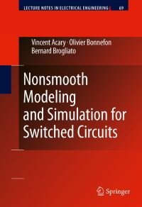 Book Cover for Nonsmooth Modeling and Simulation for Switched Circuits by Vincent Acary, Olivier Bonnefon, Bernard Brogliato