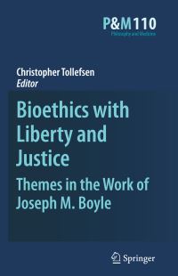 Book Cover for Bioethics With Liberty and Justice by Christopher Tollefsen