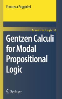 Book Cover for Gentzen Calculi for Modal Propositional Logic by Francesca Poggiolesi