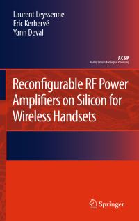 Book Cover for Reconfigurable RF Power Amplifiers on Silicon for Wireless Handsets by Laurent Leyssenne, Eric Kerhervé, Yann Deval