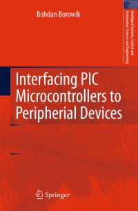 Book Cover for Interfacing PIC Microcontrollers to Peripherial Devices by Bohdan Borowik