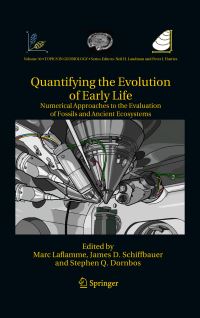 Book Cover for Quantifying the Evolution of Early Life by Marc Laflamme, James D Schiffbauer, Stephen Q Dornbos