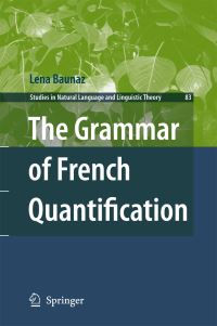 Book Cover for The Grammar of French Quantification by Lena Baunaz