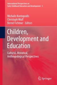Book Cover for Children, Development and Education by Michalis Kontopodis, Christoph Wulf, Bernd Fichtner