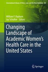 Book Cover for Changing Landscape of Academic Women's Health Care in the United States by William F Rayburn, Jay Schulkin