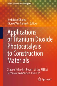 Book Cover for Application of Titanium Dioxide Photocatalysis to Construction Materials by Yoshihiko Ohama, Dionys Van Gemert