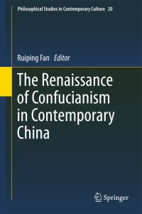 Book Cover for The Renaissance of Confucianism in Contemporary China by Ruiping Fan